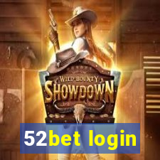 52bet login